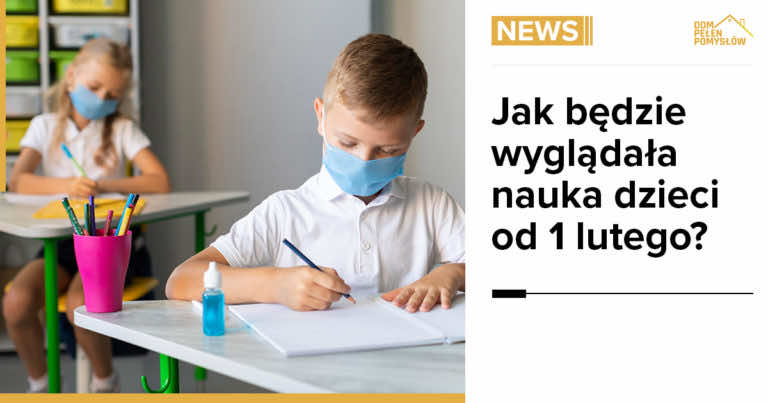 Jak od 1 lutego będzie wyglądała nauka dzieci?