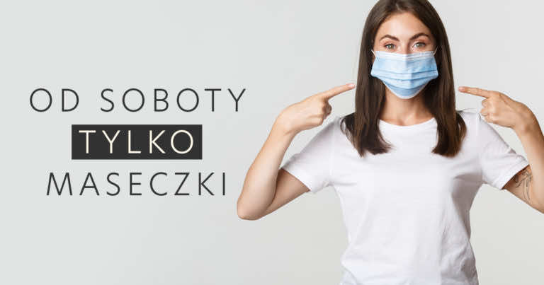 Od soboty usta i nos możemy zasłaniać tylko maseczką