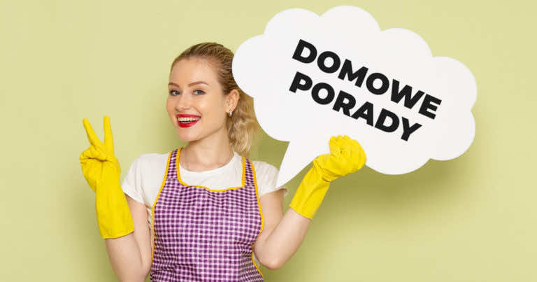 Porady pani domu – żeby żyło Ci się łatwiej!
