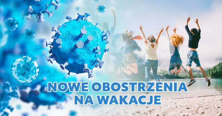 Nowe zasady obostrzeń na wakacje wchodzą w życie już 13 czerwca! Zobacz co się zmienia.