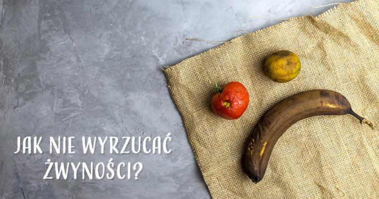 Co zrobić, aby nie wyrzucać jedzenia? Dzięki tym trikom oszczędzisz pieniądze!