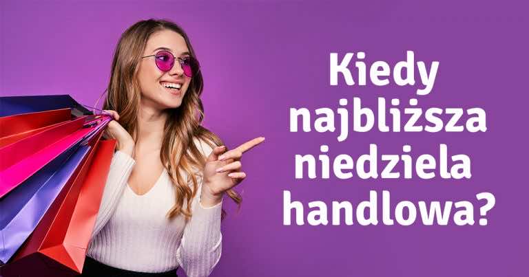 Najbliższa niedziela handlowa będzie w czerwcu